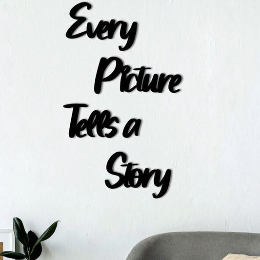 Every Picture Tells A Story Sign Wood Wall Decor